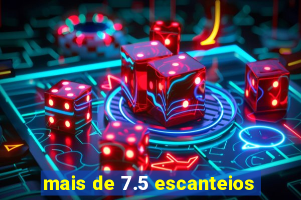 mais de 7.5 escanteios